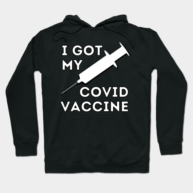 I got my covid vaccine Hoodie by Caregiverology